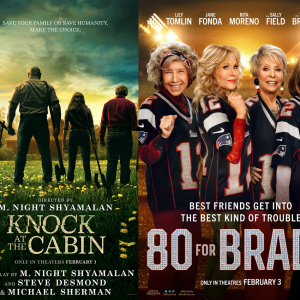 Movie Review: *Double Feature* Knock At The Cabin & 80 For Brady