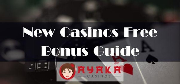 New Casinos Free Bonus