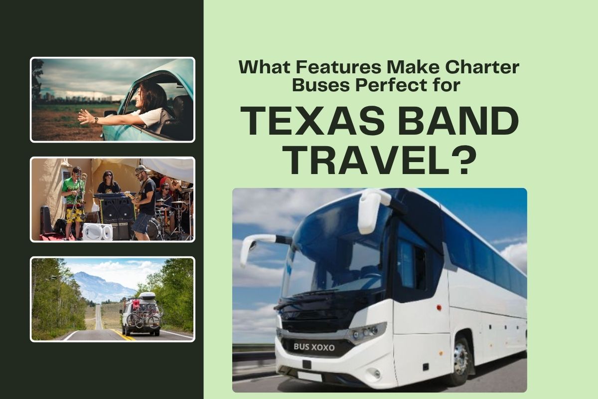 What Features Make Charter Buses Perfect for Texas Band Travel?